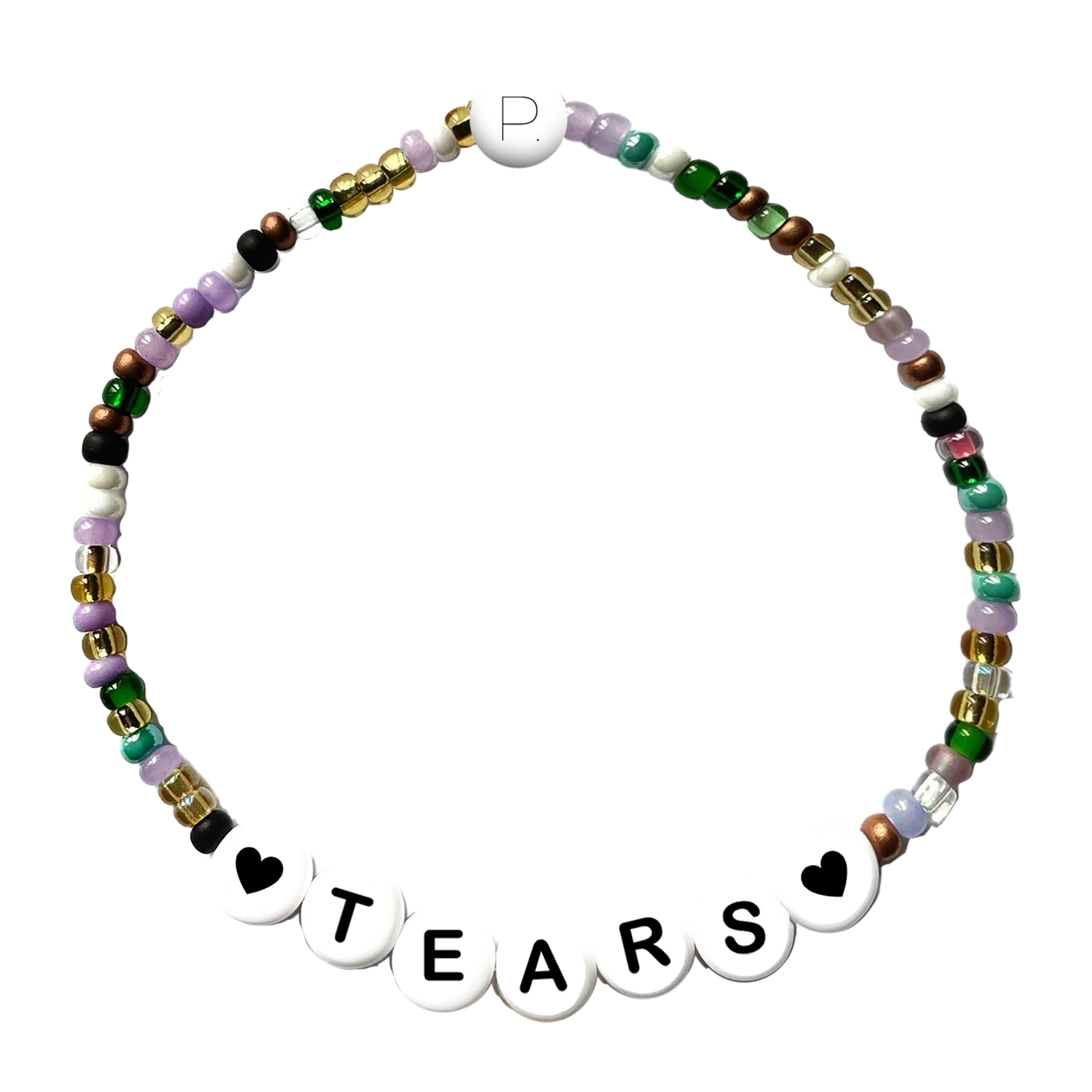 A bracelet with multicolored beads and white beads spelling out 'TEARS' 